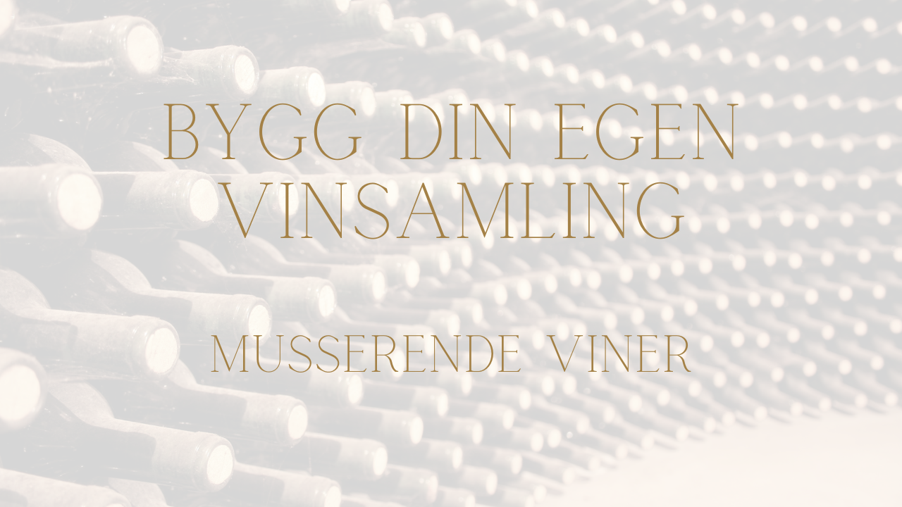 Bygg din egen vinsamling - Musserende viner